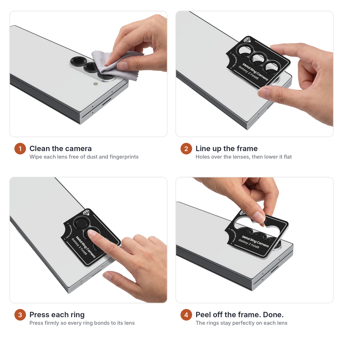 How to install the Lens Guard camera lens protector on Galaxy Z Fold 6 in 4 steps - clean the camera, line up the install frame over the lenses, press each ring into place, then peel off the frame and the rings stay on each lens of a Galaxy Z Fold6 in Silver Shadow