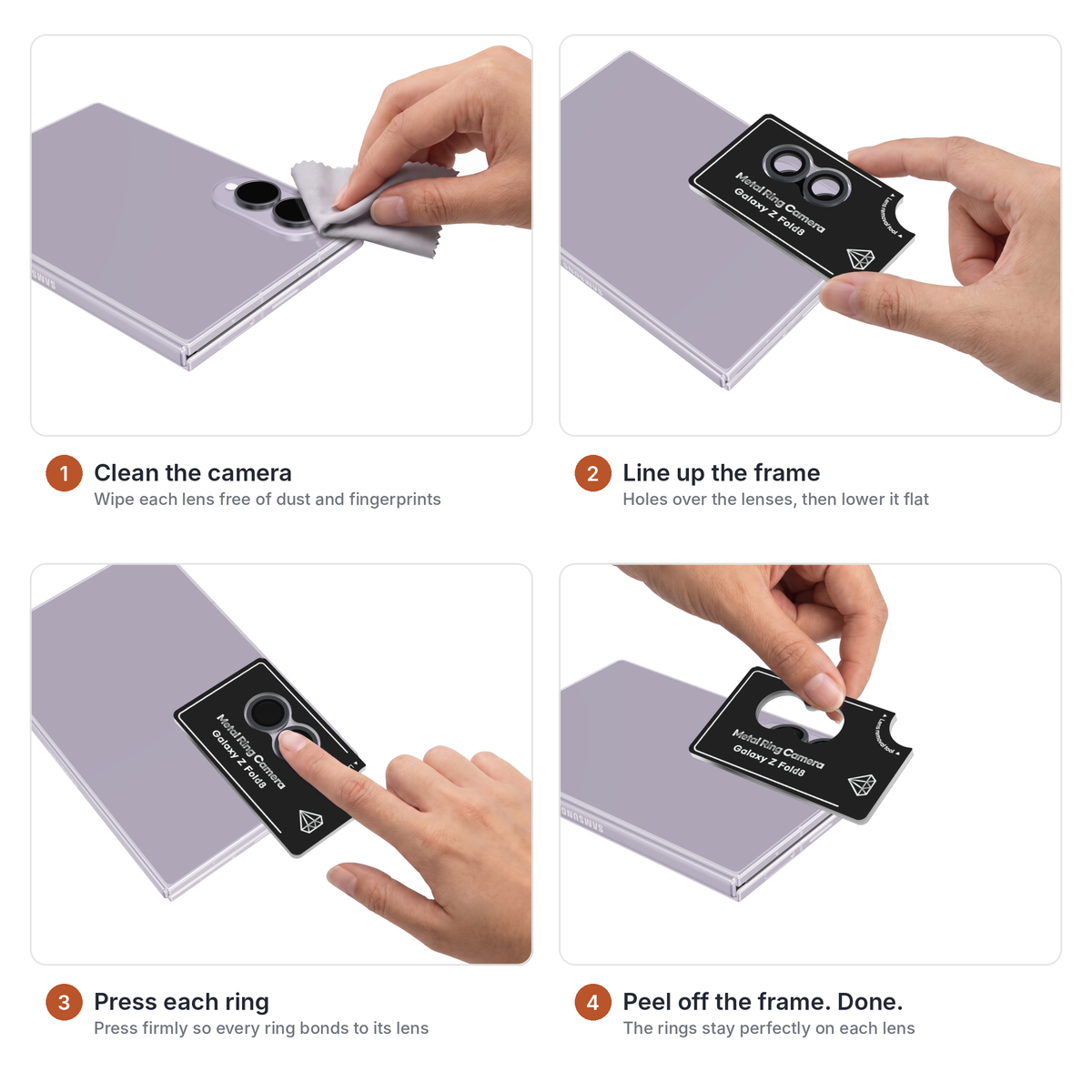 How to install the Lens Guard camera lens protector on Galaxy Z Fold 8 in 4 steps - clean the camera, line up the install frame over the lenses, press each ring into place, then peel off the frame and the rings stay on each lens of a Galaxy Z Fold8 in Lavender